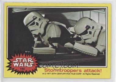 1977 Topps Star Wars - [Base] #194 - Stormtroopers attack!