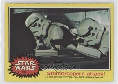 1977 Topps Star Wars - [Base] #194 - Stormtroopers attack!