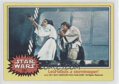 1977 Topps Star Wars - [Base] #197 - Leia blasts a stormtrooper