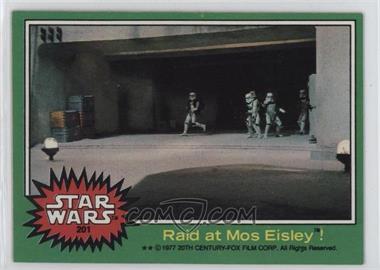 1977 Topps Star Wars - [Base] #201 - Raid at Mos Eisley!