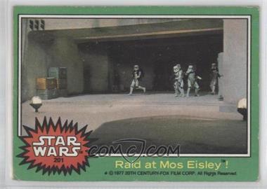 1977 Topps Star Wars - [Base] #201 - Raid at Mos Eisley!