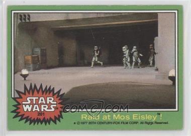 1977 Topps Star Wars - [Base] #201 - Raid at Mos Eisley!
