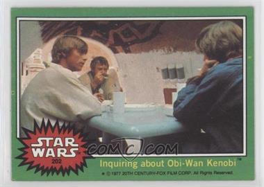 1977 Topps Star Wars - [Base] #202 - Inquiring about Obi-Wan Kenobi