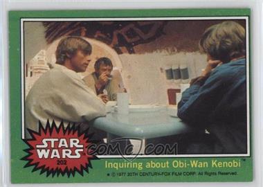 1977 Topps Star Wars - [Base] #202 - Inquiring about Obi-Wan Kenobi