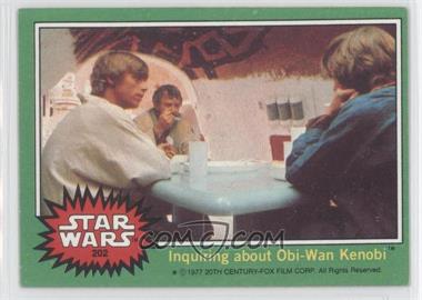 1977 Topps Star Wars - [Base] #202 - Inquiring about Obi-Wan Kenobi