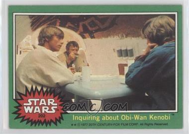 1977 Topps Star Wars - [Base] #202 - Inquiring about Obi-Wan Kenobi