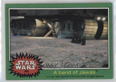 1977 Topps Star Wars - [Base] #203 - A Band of Jawas