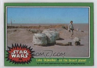 1977 Topps Star Wars - [Base] #208 - Luke Skywalker on the Desert Planet