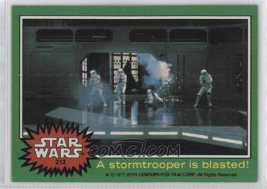 1977 Topps Star Wars - [Base] #212 - A Stormtrooper is Blasted!