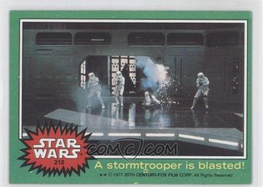 1977 Topps Star Wars - [Base] #212 - A Stormtrooper is Blasted!