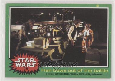 1977 Topps Star Wars - [Base] #215 - Han Bows out of the Battle