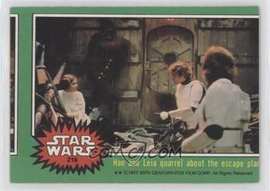 1977 Topps Star Wars - [Base] #216 - Han and Leia Quarrel About the Escape Plan
