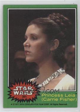 1977 Topps Star Wars - [Base] #221 - Princess Leia (Carrie Fisher)