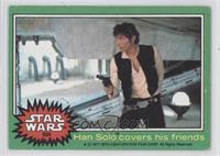 Han Solo Covers His Friends [Good to VG‑EX]