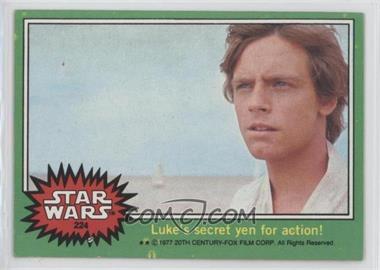 1977 Topps Star Wars - [Base] #224 - Luke's Secret Yen for Action!