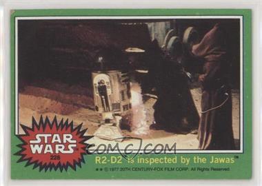 1977 Topps Star Wars - [Base] #228 - R2-D2 is Inspected by the Jawas