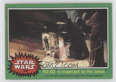 1977 Topps Star Wars - [Base] #228 - R2-D2 is Inspected by the Jawas