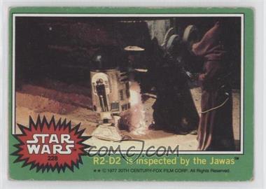 1977 Topps Star Wars - [Base] #228 - R2-D2 is Inspected by the Jawas