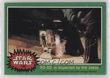 1977 Topps Star Wars - [Base] #228 - R2-D2 is Inspected by the Jawas