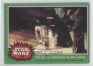 1977 Topps Star Wars - [Base] #228 - R2-D2 is Inspected by the Jawas