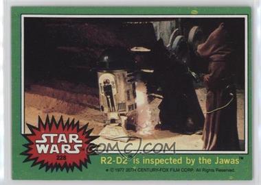 1977 Topps Star Wars - [Base] #228 - R2-D2 is Inspected by the Jawas