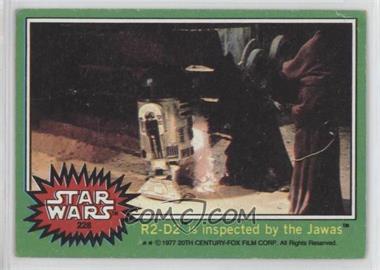 1977 Topps Star Wars - [Base] #228 - R2-D2 is Inspected by the Jawas