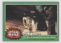 R2-D2 is Inspected by the Jawas
