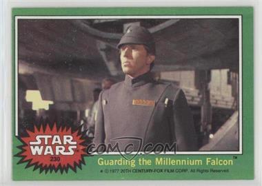 1977 Topps Star Wars - [Base] #230 - Guarding the Millennium Falcon