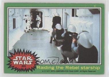 1977 Topps Star Wars - [Base] #233 - Raiding the Rebel Starship [Good to VG‑EX]