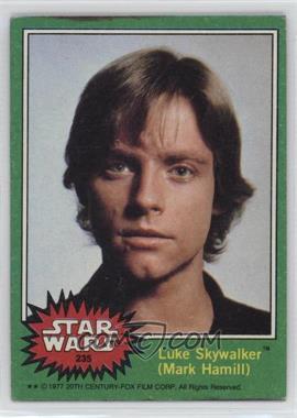1977 Topps Star Wars - [Base] #235 - Luke Skywalker (Mark Hamill)
