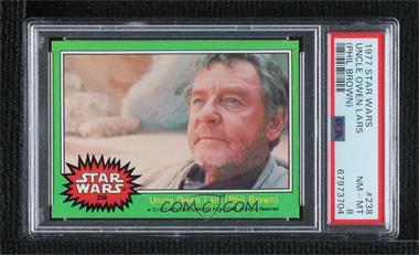 1977 Topps Star Wars - [Base] #238 - Uncle Owen Lars (Phil Brown) [PSA 8 NM‑MT]