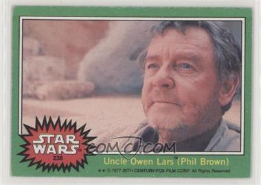 1977 Topps Star Wars - [Base] #238 - Uncle Owen Lars (Phil Brown)