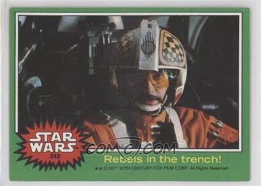 1977 Topps Star Wars - [Base] #243 - Biggs Darklighter - Rebels in the Trench!