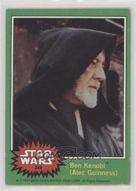 1977 Topps Star Wars - [Base] #249 - Ben Kenobi (Alex Guinness)