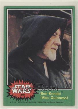 1977 Topps Star Wars - [Base] #249 - Ben Kenobi (Alex Guinness)