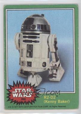 1977 Topps Star Wars - [Base] #253 - R2-D2 (Kenny Baker) [Good to VG‑EX]