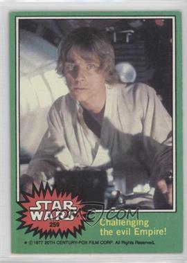 1977 Topps Star Wars - [Base] #259 - Challenging the Evil Empire!