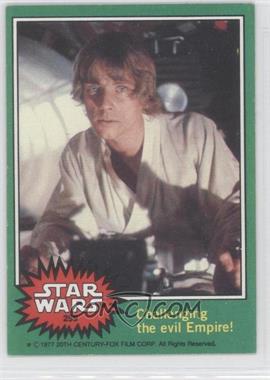 1977 Topps Star Wars - [Base] #259 - Challenging the Evil Empire!