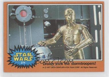 1977 Topps Star Wars - [Base] #274 - Droids Trick the Stormtroopers!