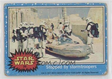 1977 Topps Star Wars - [Base] #29 - Stopped by Stormtroopers