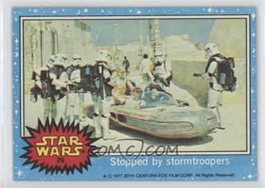 1977 Topps Star Wars - [Base] #29 - Stopped by Stormtroopers