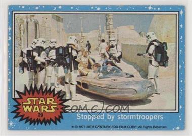 1977 Topps Star Wars - [Base] #29 - Stopped by Stormtroopers
