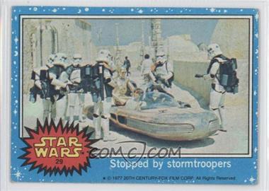 1977 Topps Star Wars - [Base] #29 - Stopped by Stormtroopers