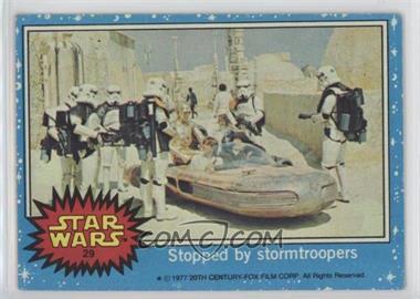 1977 Topps Star Wars - [Base] #29 - Stopped by Stormtroopers