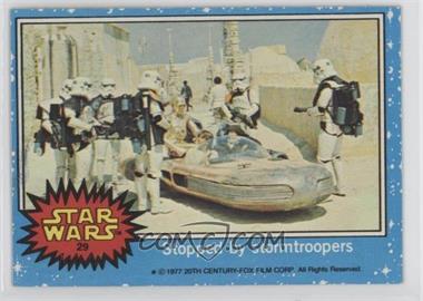 1977 Topps Star Wars - [Base] #29 - Stopped by Stormtroopers