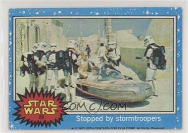 1977 Topps Star Wars - [Base] #29 - Stopped by Stormtroopers