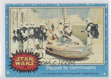 1977 Topps Star Wars - [Base] #29 - Stopped by Stormtroopers