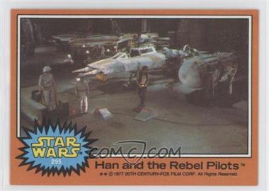 1977 Topps Star Wars - [Base] #295 - Han and the Rebel Pilots