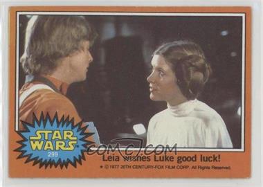 1977 Topps Star Wars - [Base] #299 - Leia Wishes Luke Good Luck!
