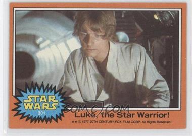 1977 Topps Star Wars - [Base] #301 - Luke, the Star Warrior!